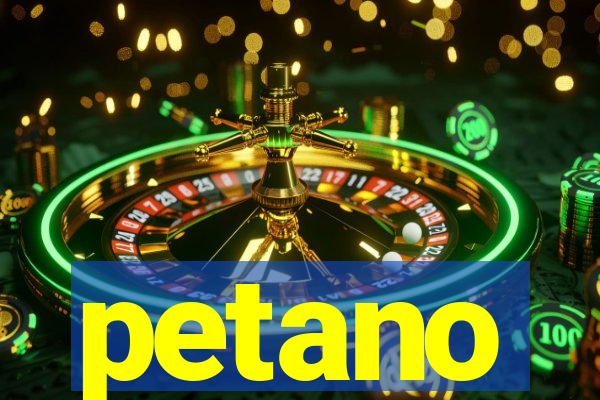 petano