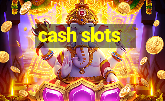 cash slots