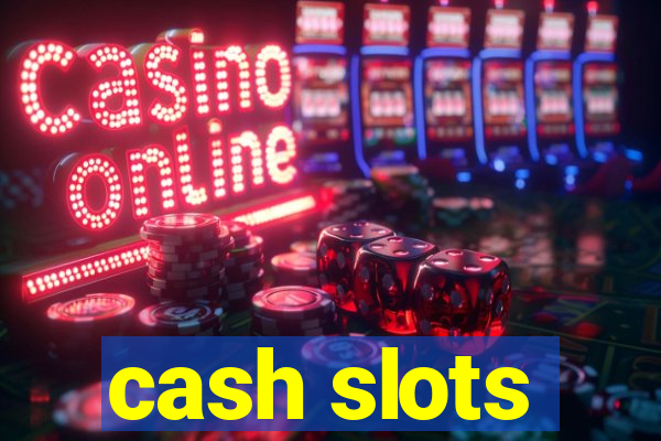 cash slots