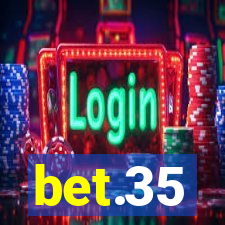 bet.35