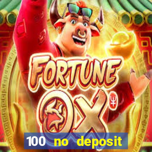 100 no deposit bonus casino 2021