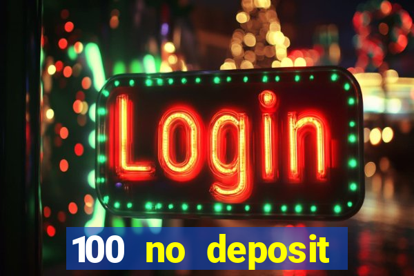 100 no deposit bonus casino 2021