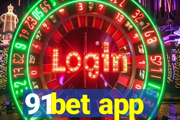 91bet app