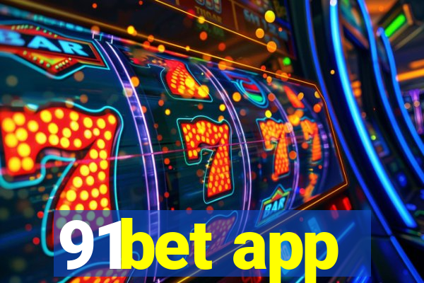 91bet app