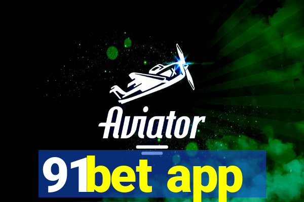 91bet app