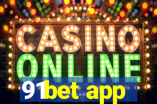 91bet app