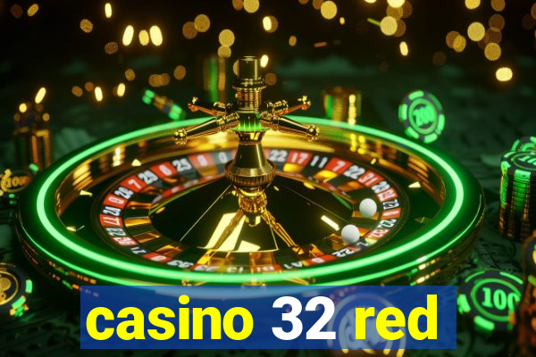 casino 32 red