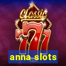 anna slots