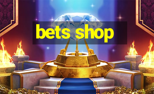 bets shop