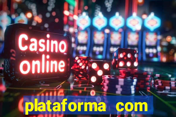 plataforma com bonus de cadastro