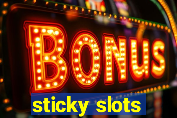 sticky slots