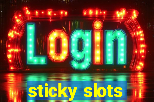 sticky slots