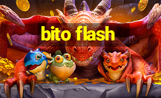 bito flash