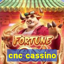 cnc cassino