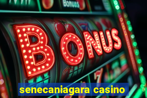 senecaniagara casino