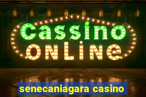 senecaniagara casino