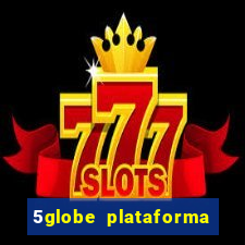 5globe plataforma de jogos