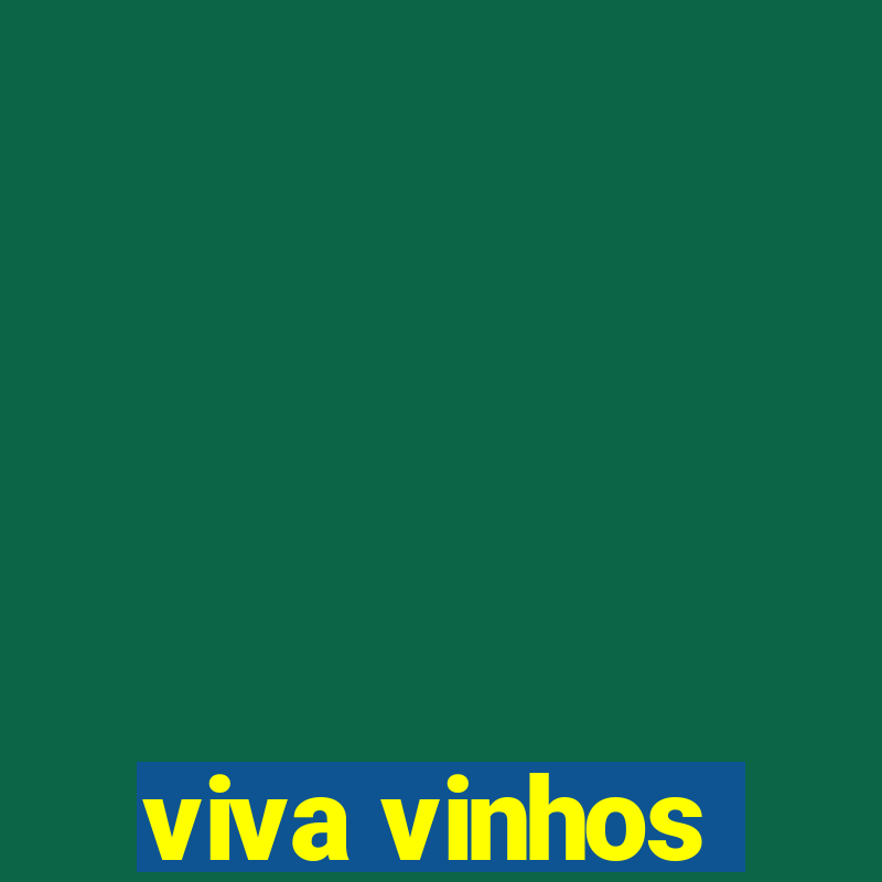 viva vinhos