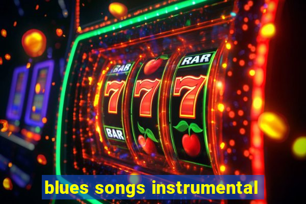 blues songs instrumental