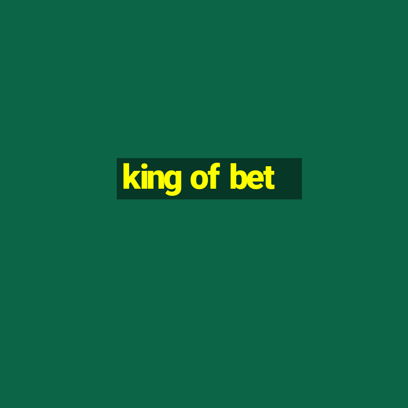 king of bet