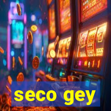 seco gey