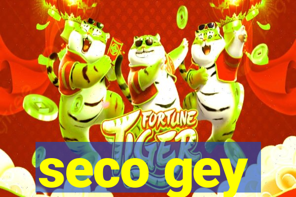 seco gey