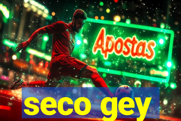 seco gey