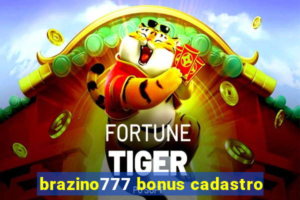 brazino777 bonus cadastro