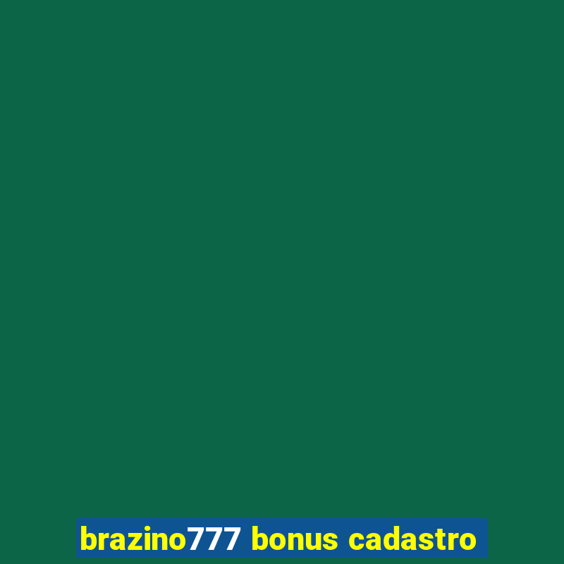 brazino777 bonus cadastro