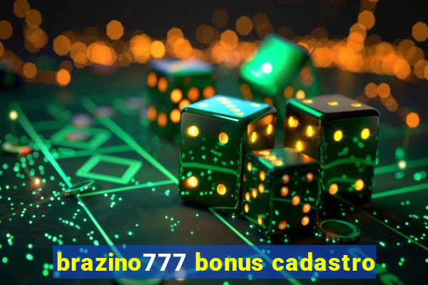 brazino777 bonus cadastro