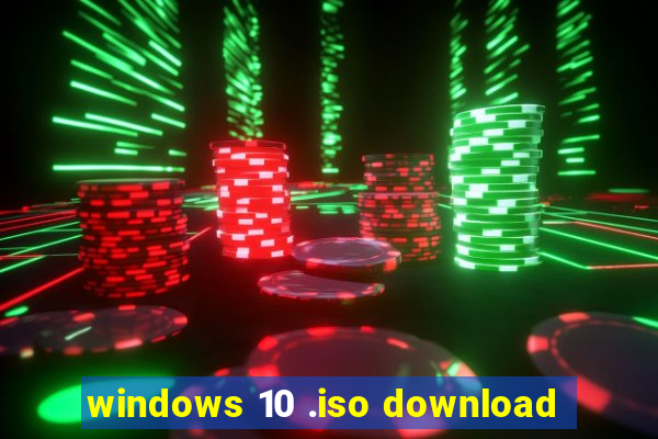 windows 10 .iso download