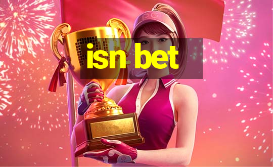 isn bet