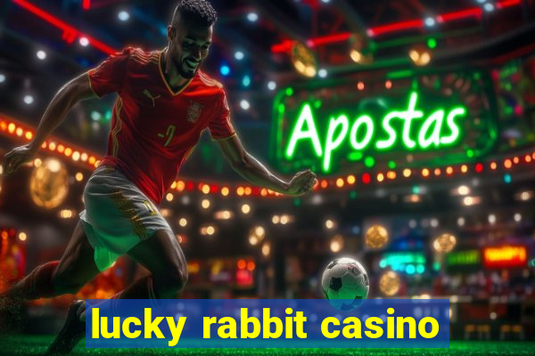 lucky rabbit casino