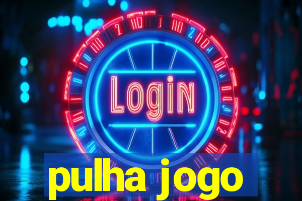 pulha jogo