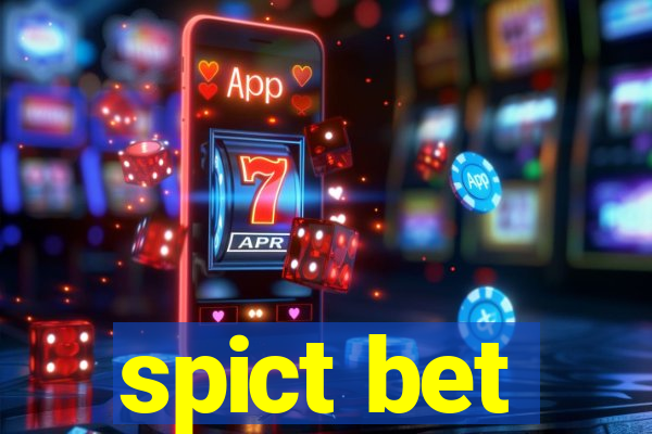 spict bet