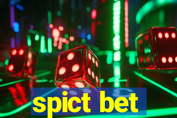 spict bet