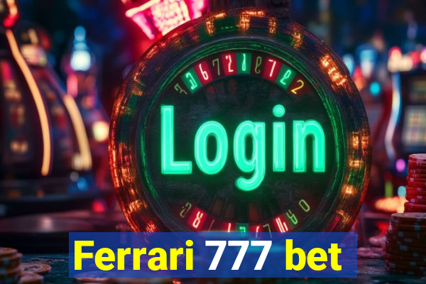 Ferrari 777 bet