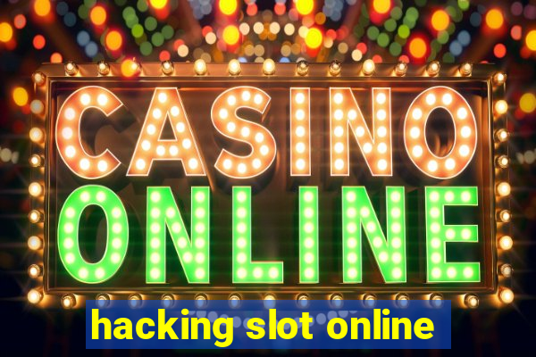 hacking slot online