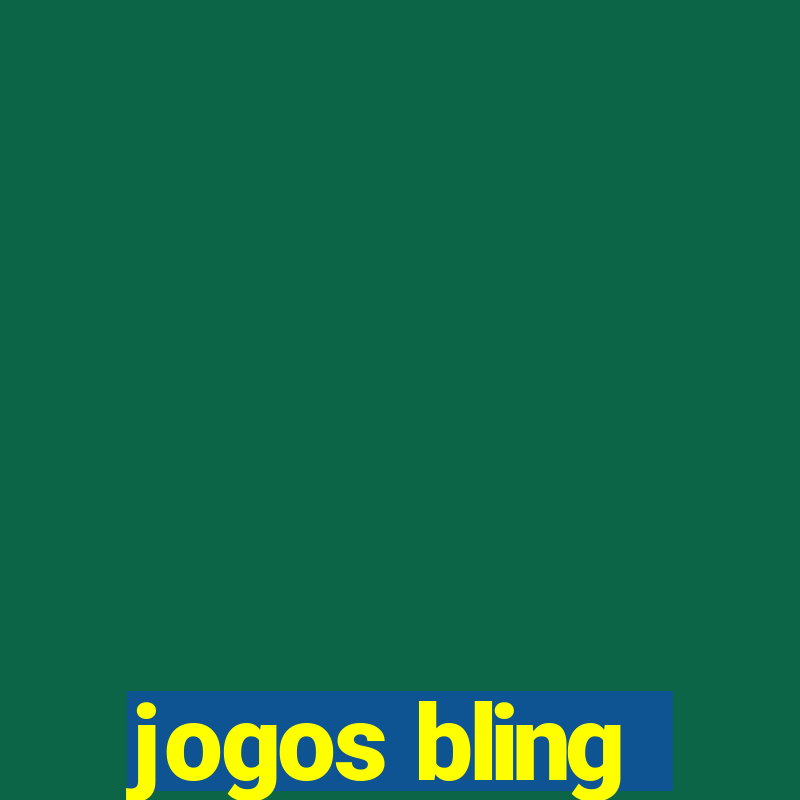 jogos bling