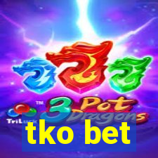 tko bet