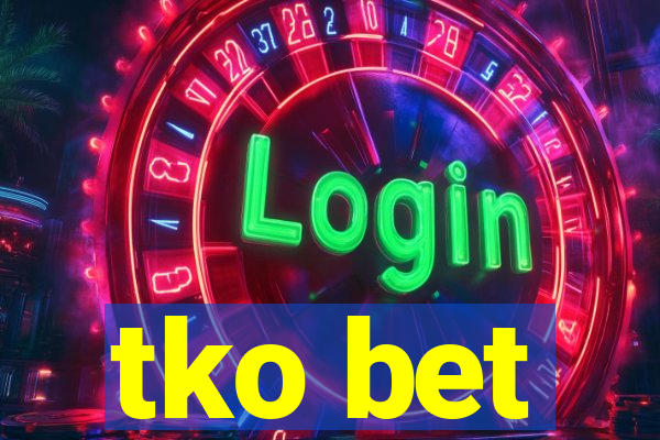 tko bet