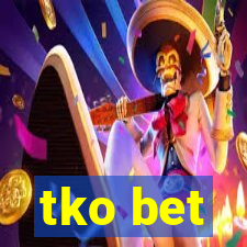 tko bet