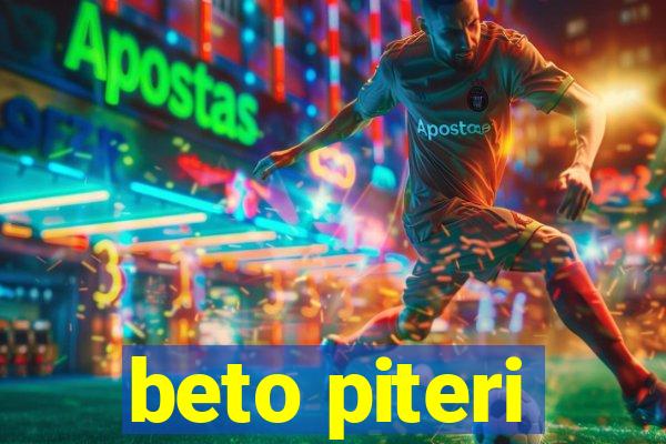 beto piteri