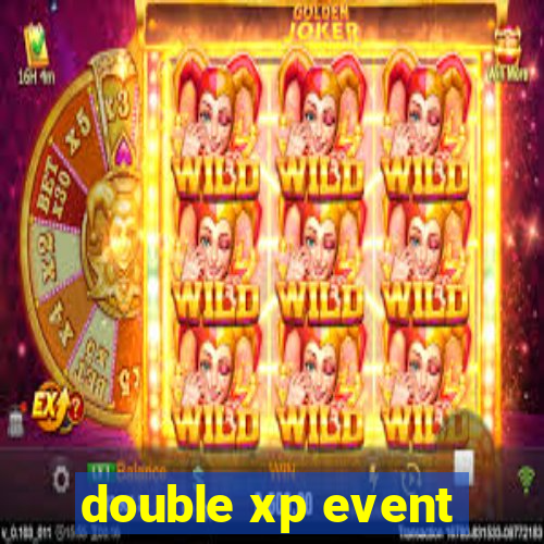 double xp event