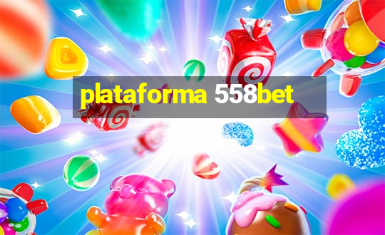 plataforma 558bet