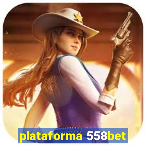 plataforma 558bet