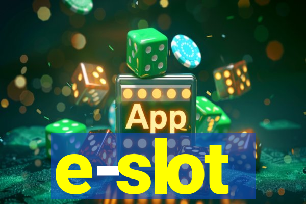 e-slot