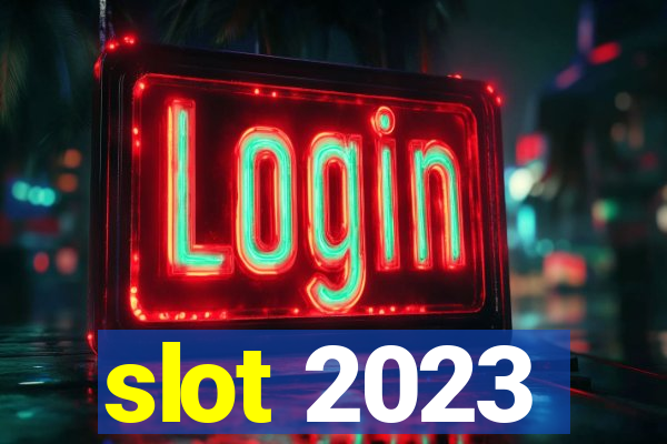 slot 2023