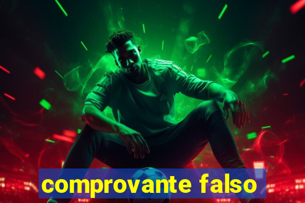 comprovante falso