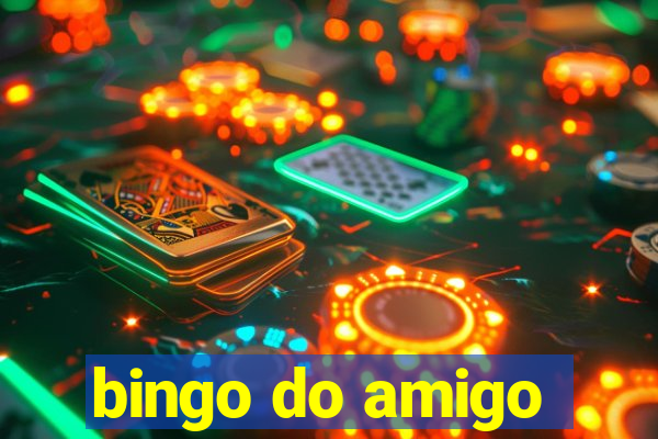 bingo do amigo